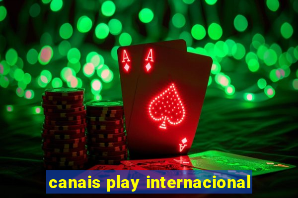 canais play internacional